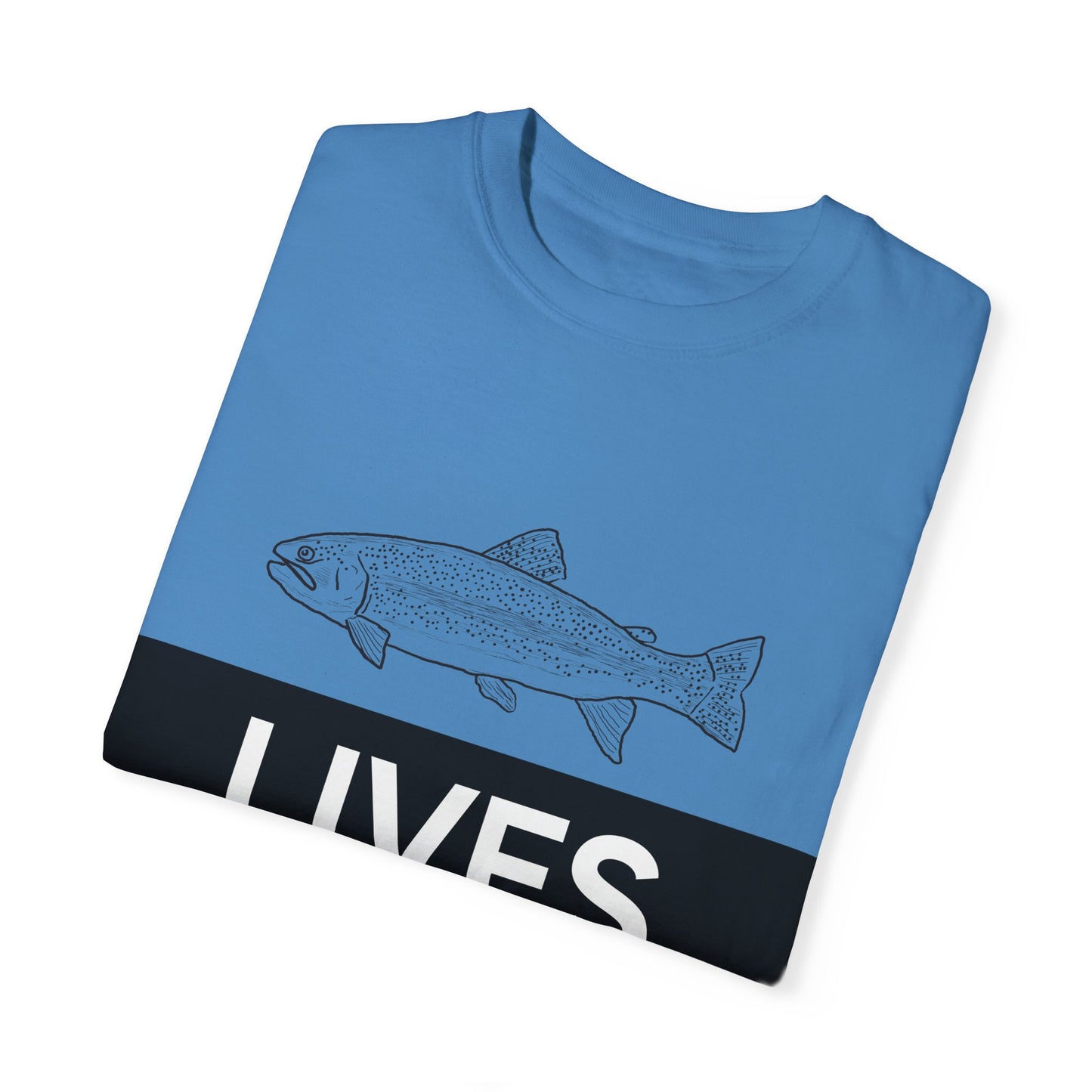 Trout Lives Matter Unisex Garment-Dyed T-shirt