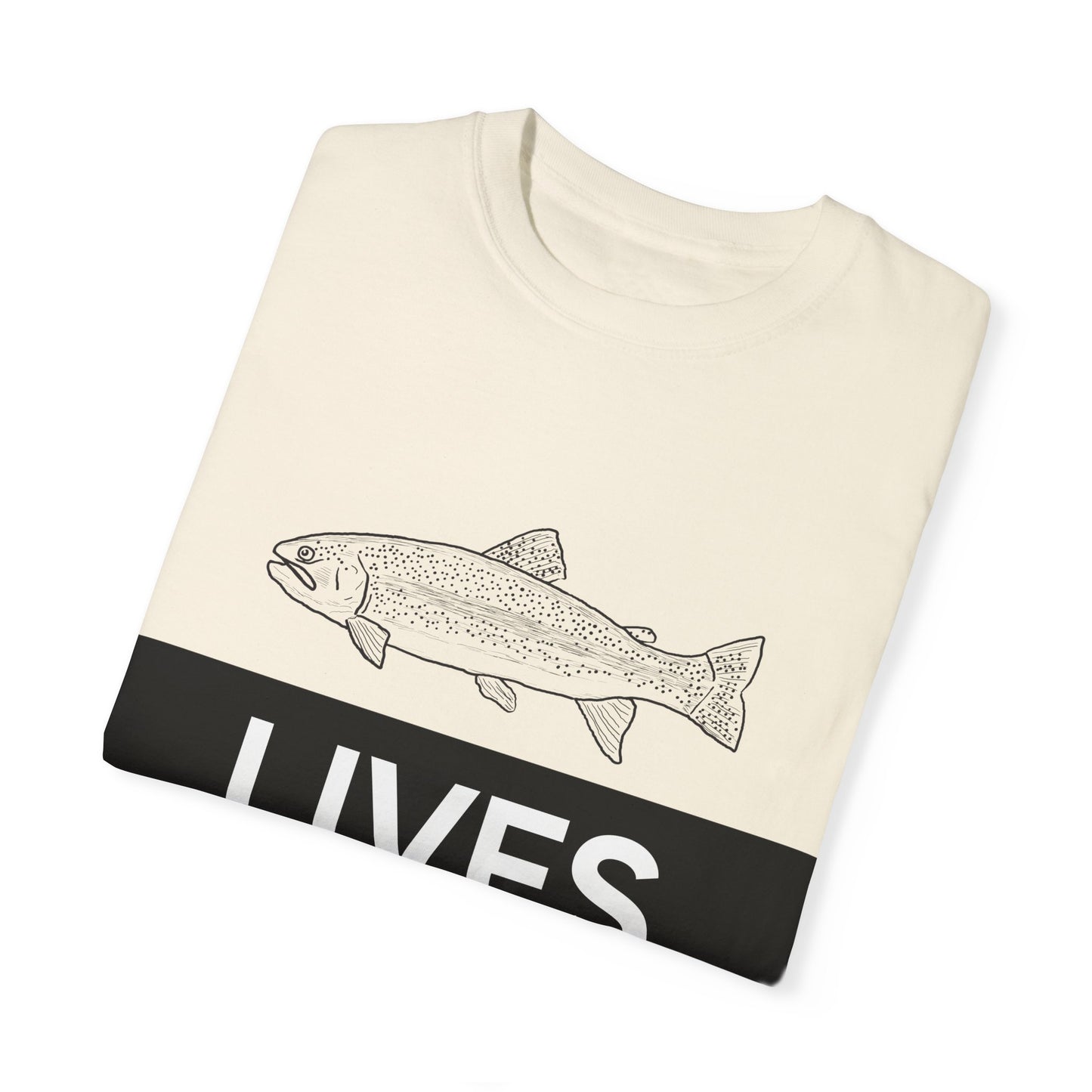 Trout Lives Matter Unisex Garment-Dyed T-shirt